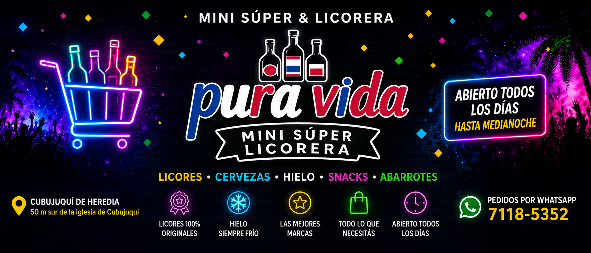 Pura Vida Mini Súper y Licorera: licores, cervezas, hielo, snacks y abarrotes.